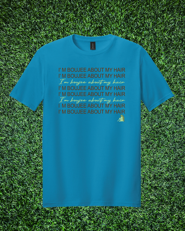 “I’m BOUJEE About My Hair” Script Length Check T-Shirt
