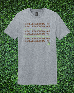 “I’m BOUJEE About My Hair” Script Length Check T-Shirt