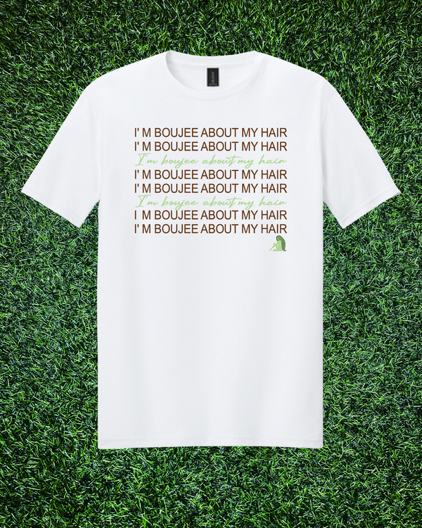 “I’m BOUJEE About My Hair” Script Length Check T-Shirt
