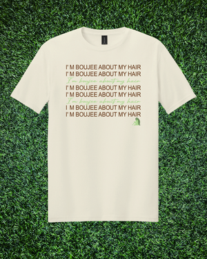 “I’m BOUJEE About My Hair” Script Length Check T-Shirt