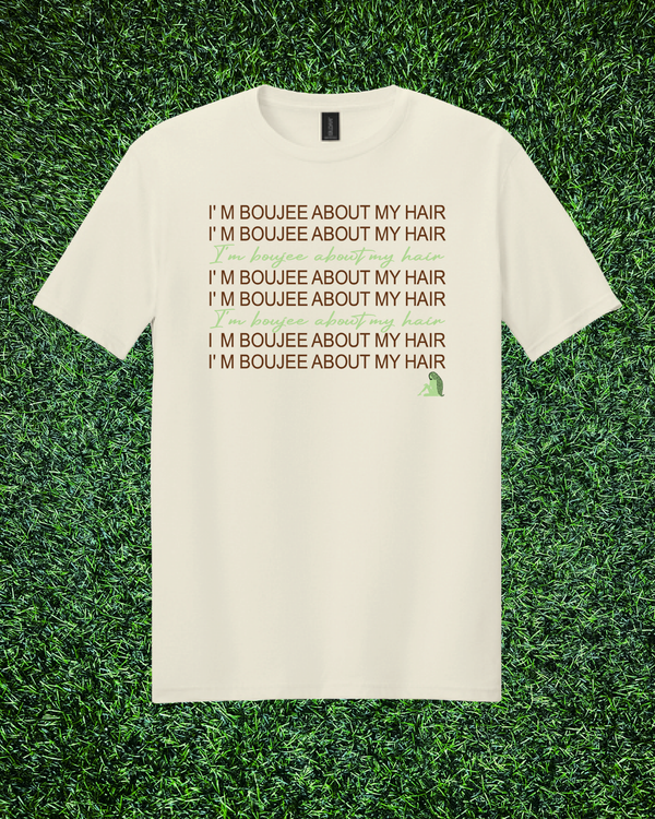 “I’m BOUJEE About My Hair” Script Length Check T-Shirt